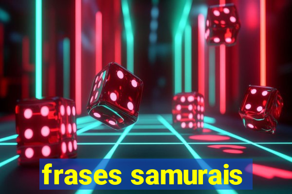 frases samurais